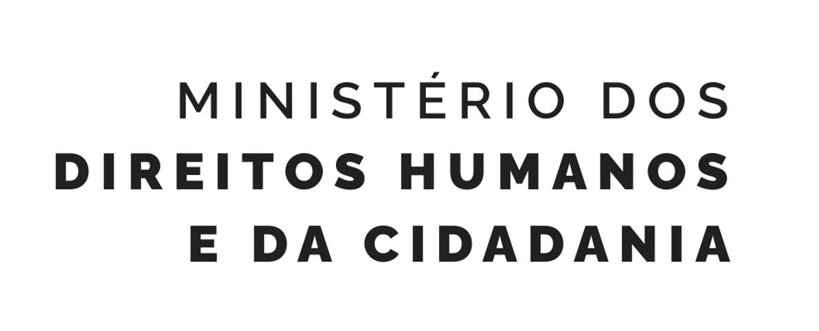 Ministério dos Direitos Humanos e da Cidadania - Governo Federal
